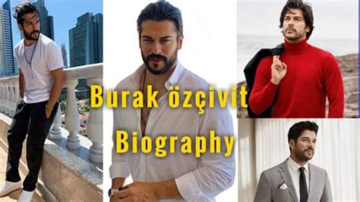 Burak Ozcivit - Age, Family, Bio
