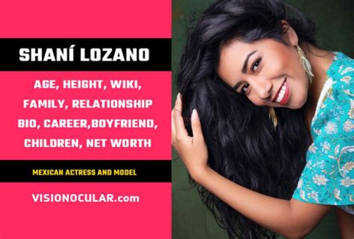 Shani Lozano - Age, Family, Bio