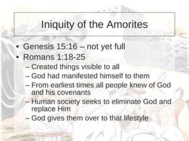 What does it mean that “the sin of the Amorites has not yet reached its full measure” (Genesis 15:16)?