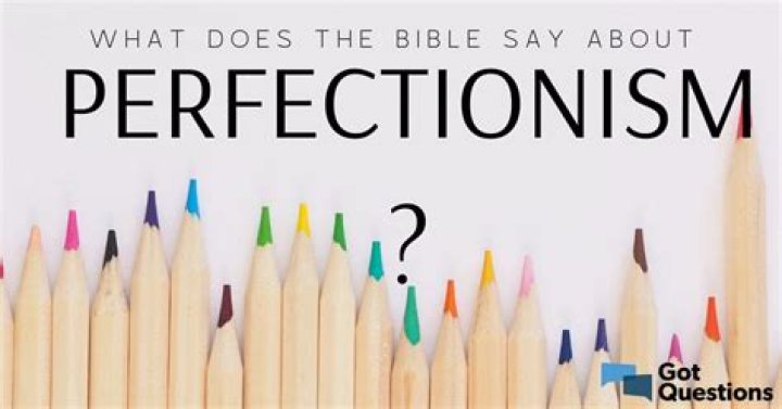 What does the Bible say about perfectionism?