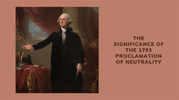 Why was the proclamation of neutrality made?